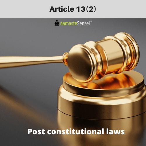 Article 13 2 post constitutional law