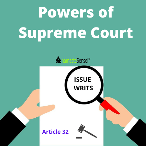powers under Article 32 of the Indian Constitution