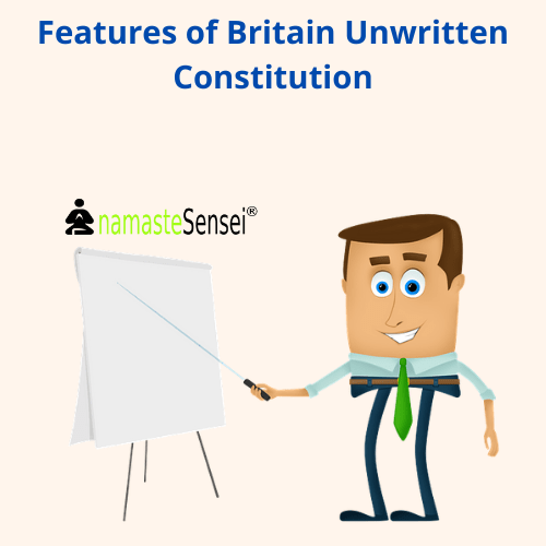 features of Britain unwritten Constituiton