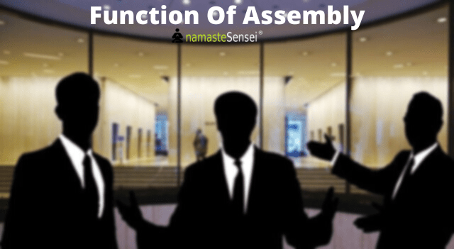 Functioning of Assembly