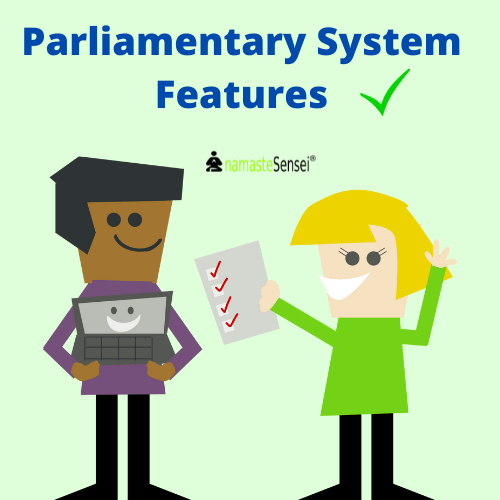 features of parliamentary system