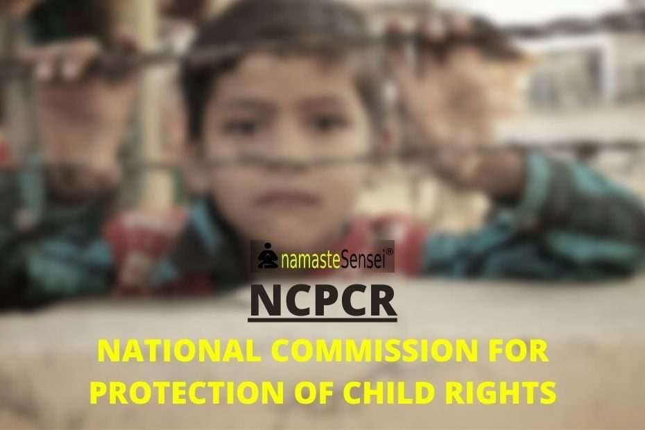 NCPCR NATIONAL COMMISSION FOR PROTECTION OF CHILD RIGHTS FEATURED