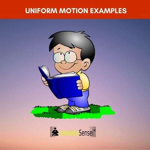 11 uniform motion examples in real life