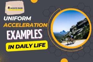 uniform acceleration examples in daily life featured