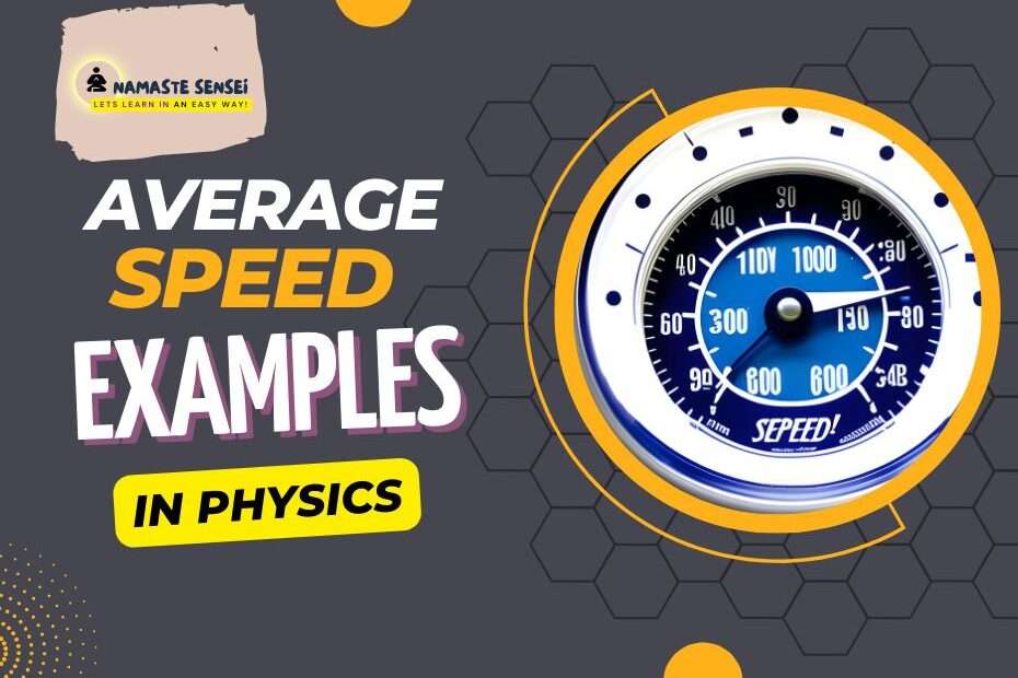 average speed examples in physics and in real life featured
