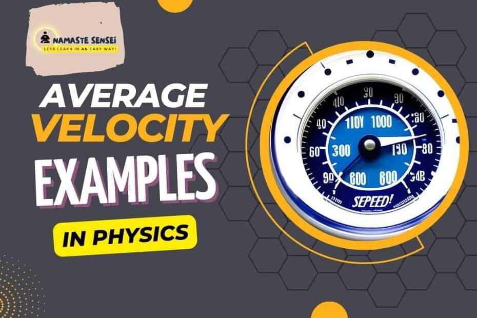 average velocity examples in physics and in real life featured