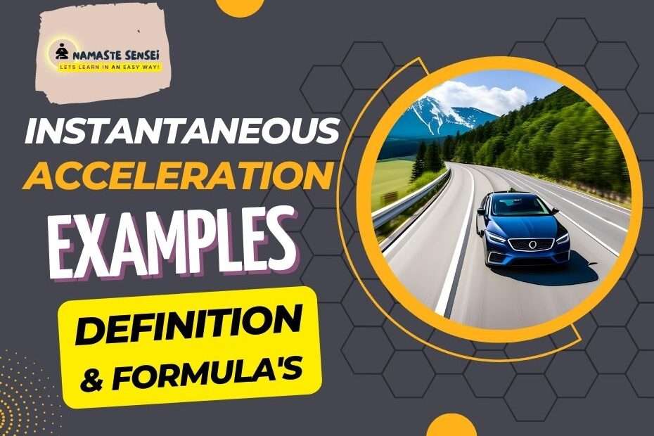 instantaneous acceleration examples definition and formulas featured