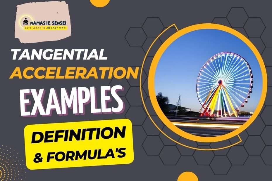 tangential acceleration examples definition and formulas featured