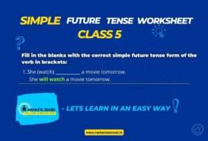 Simple future tense worksheet for class 5 with answers