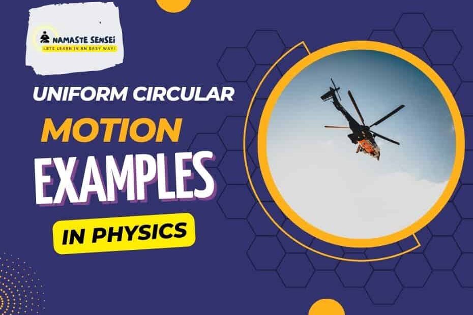 uniform circular motion examples in real life featured