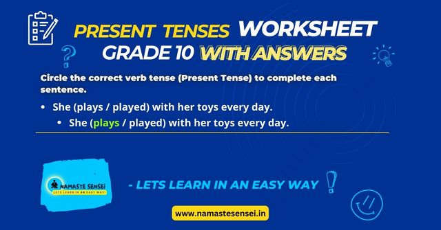 present tenses worksheet and exercises for class 10 featured